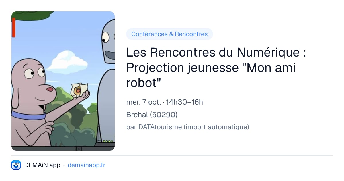 Les Rencontres du Numérique : Projection jeunesse "Mon ami robot" — Bréhal