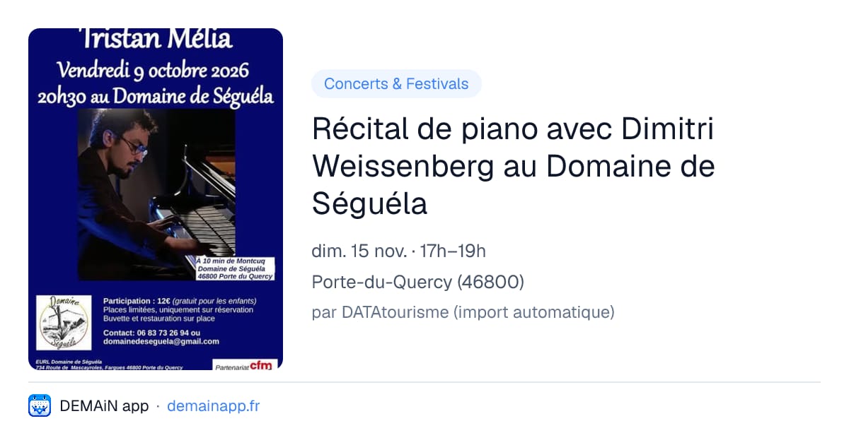 Récital de piano avec Dimitri Weissenberg au Domaine de Séguéla — Porte-du-Quercy