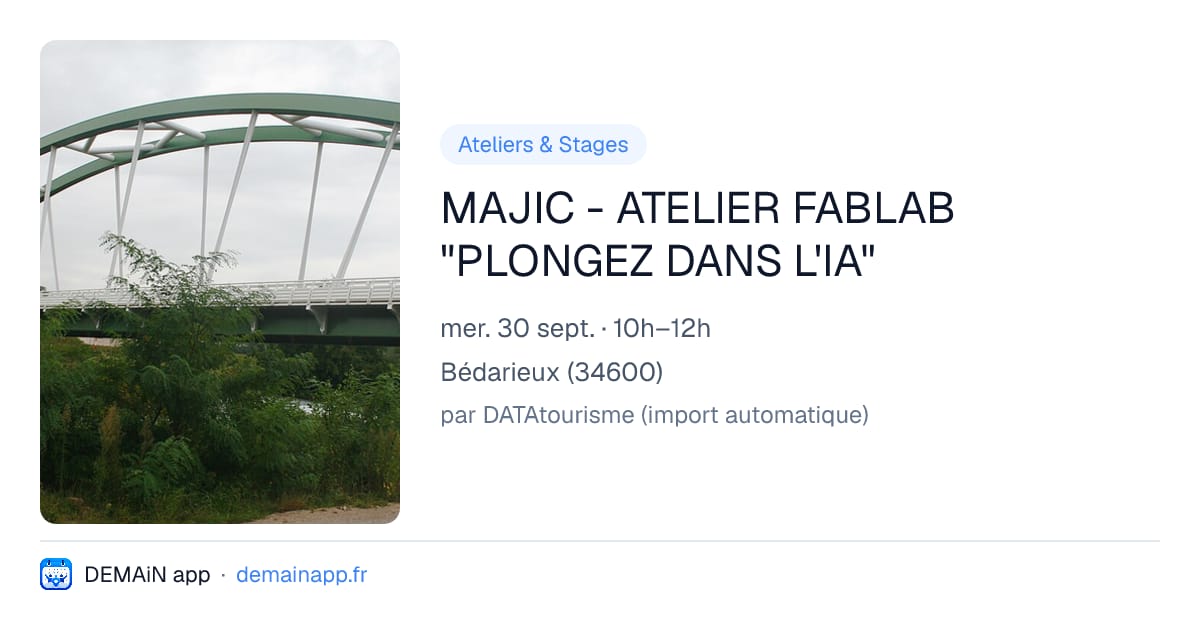 MAJIC - ATELIER FABLAB "PLONGEZ DANS L'IA" — Bédarieux