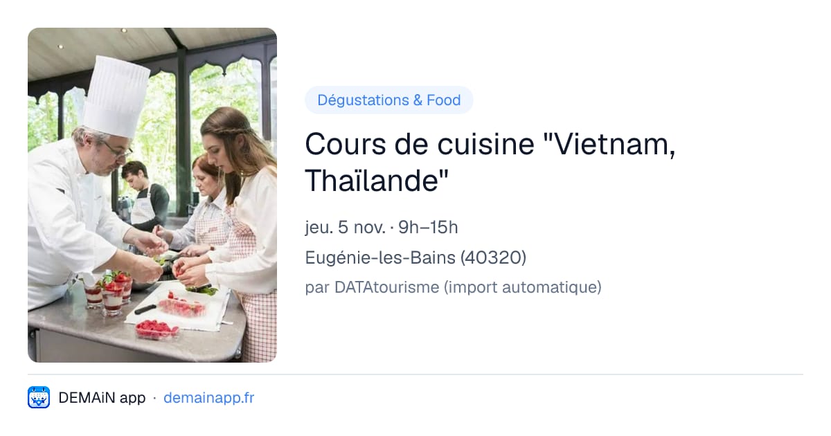 Cours de cuisine "Vietnam, Thaïlande" — Eugénie-les-Bains