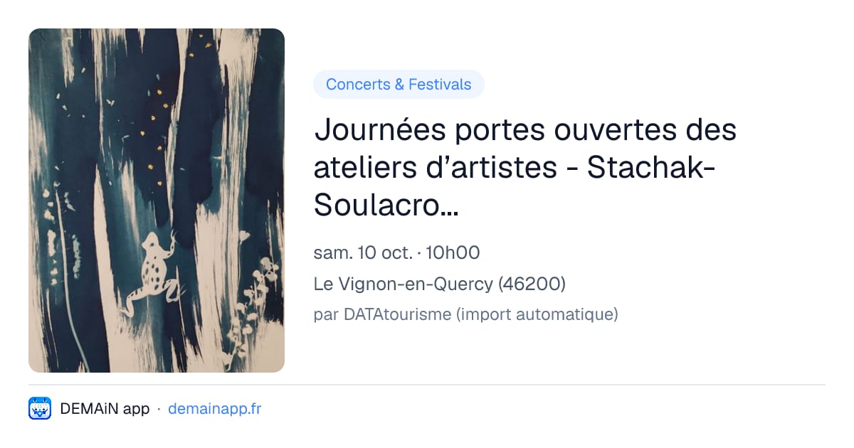 Journées portes ouvertes des ateliers d’artistes - Stachak-Soulacroix Michèle — Le Vignon-en-Quercy