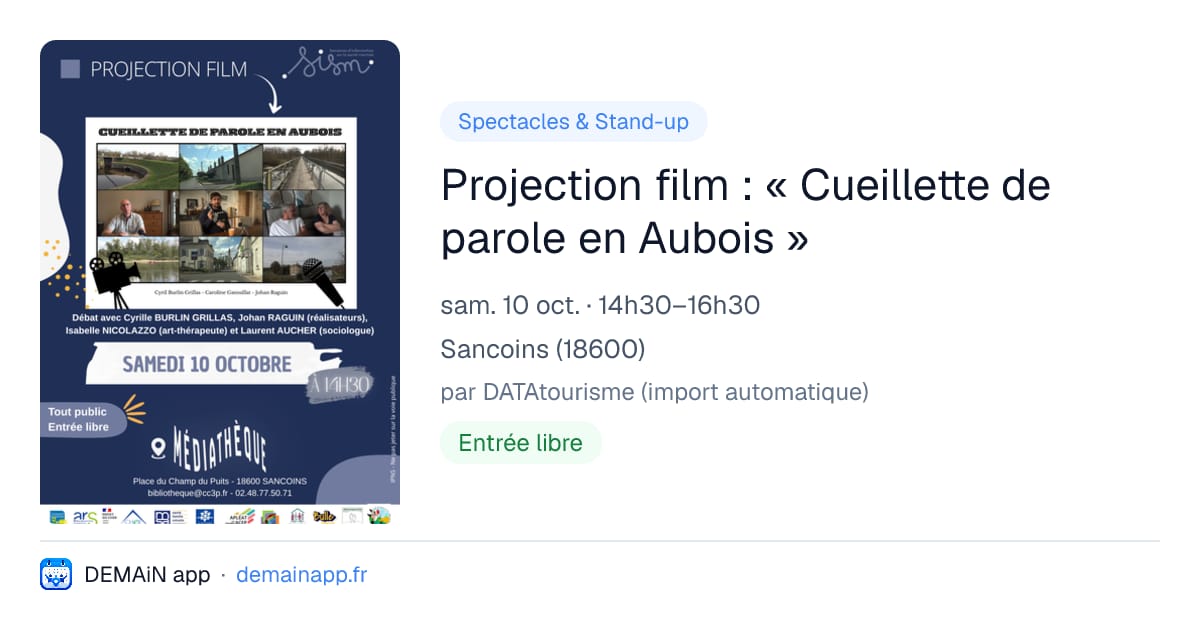 Projection film : « Cueillette de parole en Aubois » — Sancoins