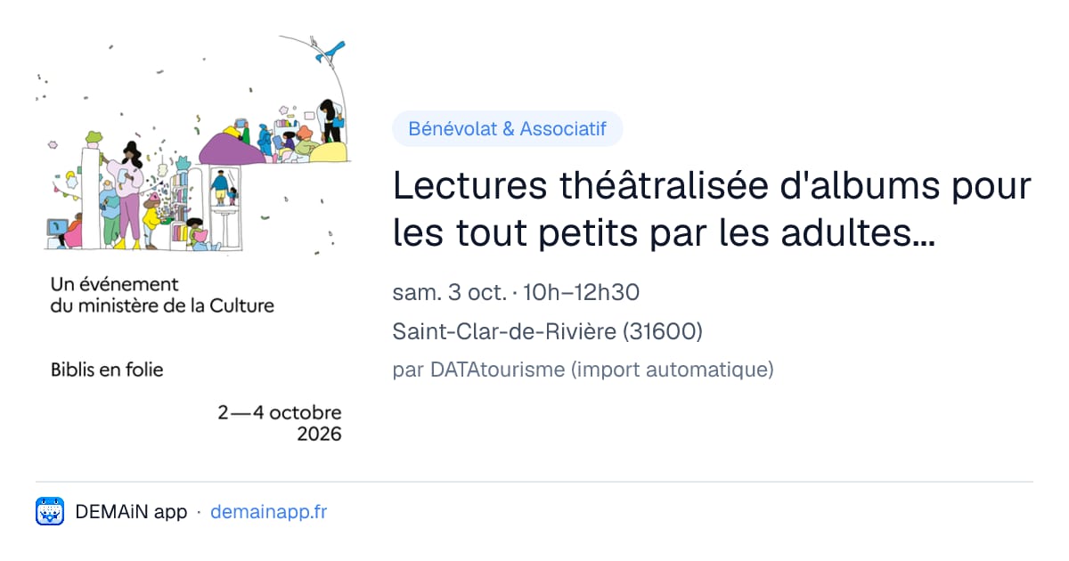 Lectures théâtralisée d'albums pour les tout petits par les adultes bénévoles — Saint-Clar-de-Rivière