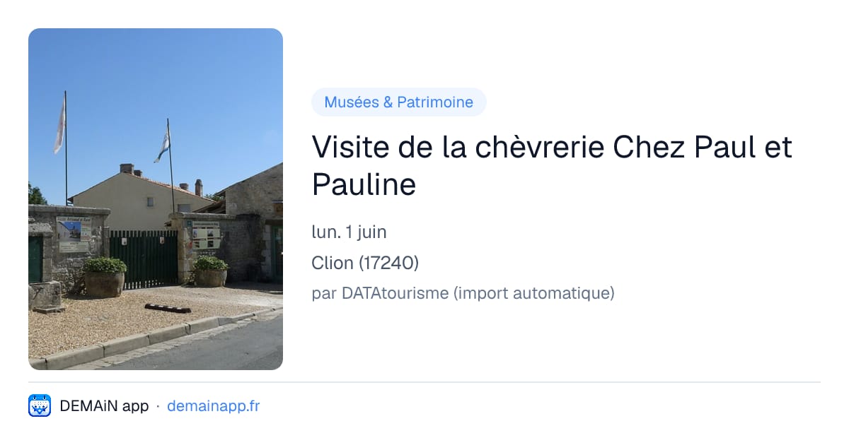 Visite de la chèvrerie Chez Paul et Pauline — Clion