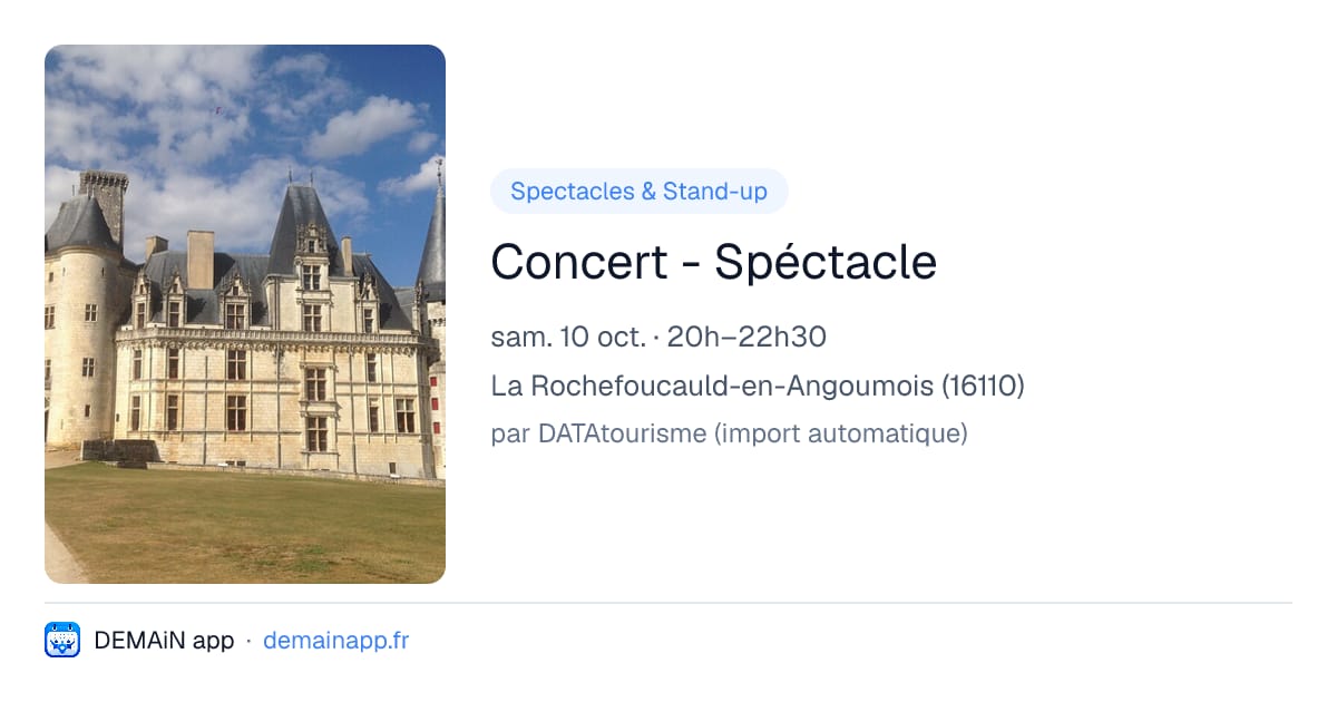 Concert - Spéctacle — La Rochefoucauld-en-Angoumois