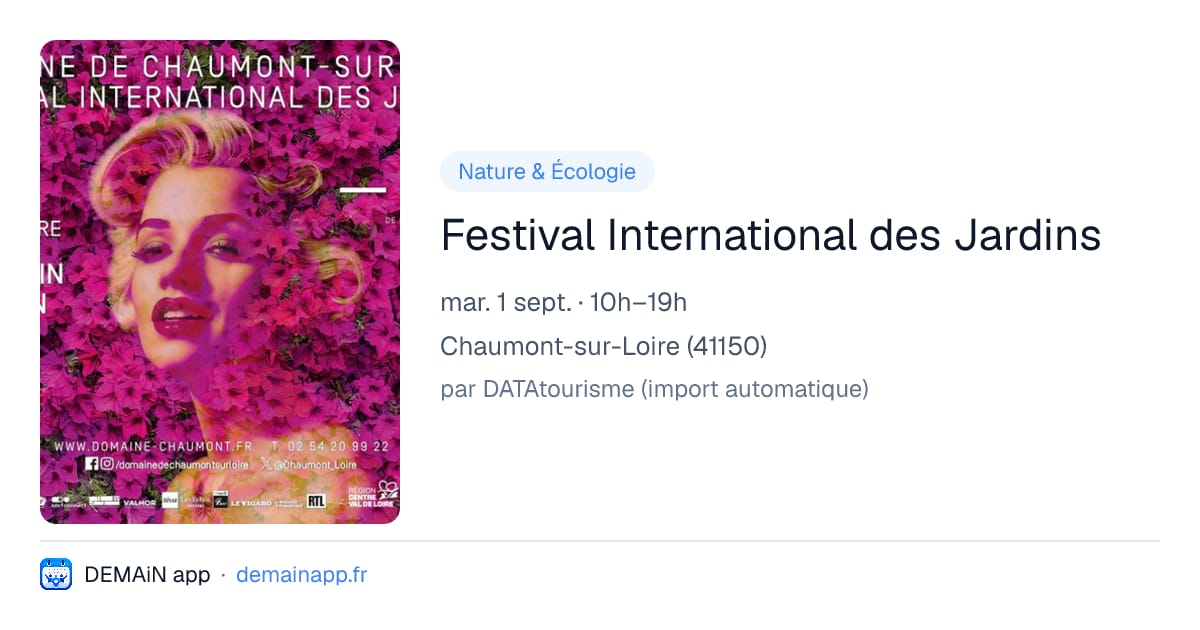 Festival International des Jardins — Chaumont-sur-Loire