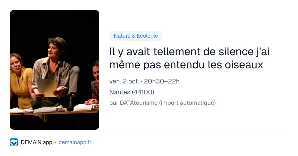 Il y avait tellement de silence j'ai même pas entendu les oiseaux — Nantes