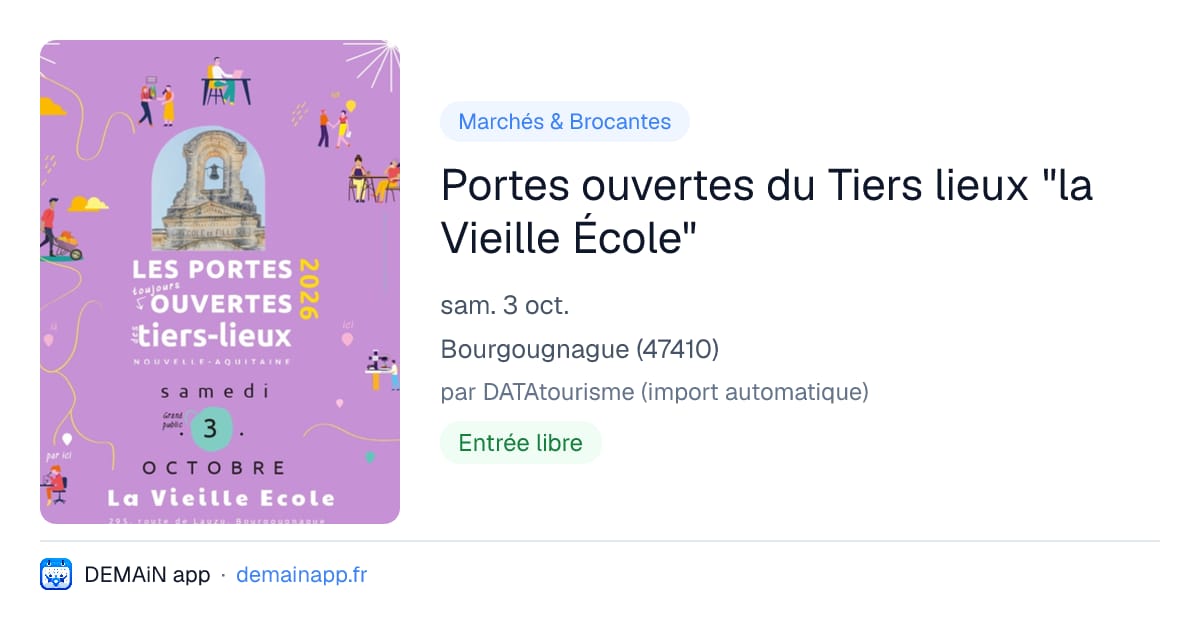 Portes ouvertes du Tiers lieux "la Vieille École" — Bourgougnague