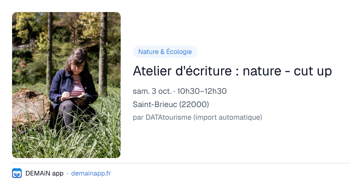 Atelier d'écriture : nature - cut up — Saint-Brieuc