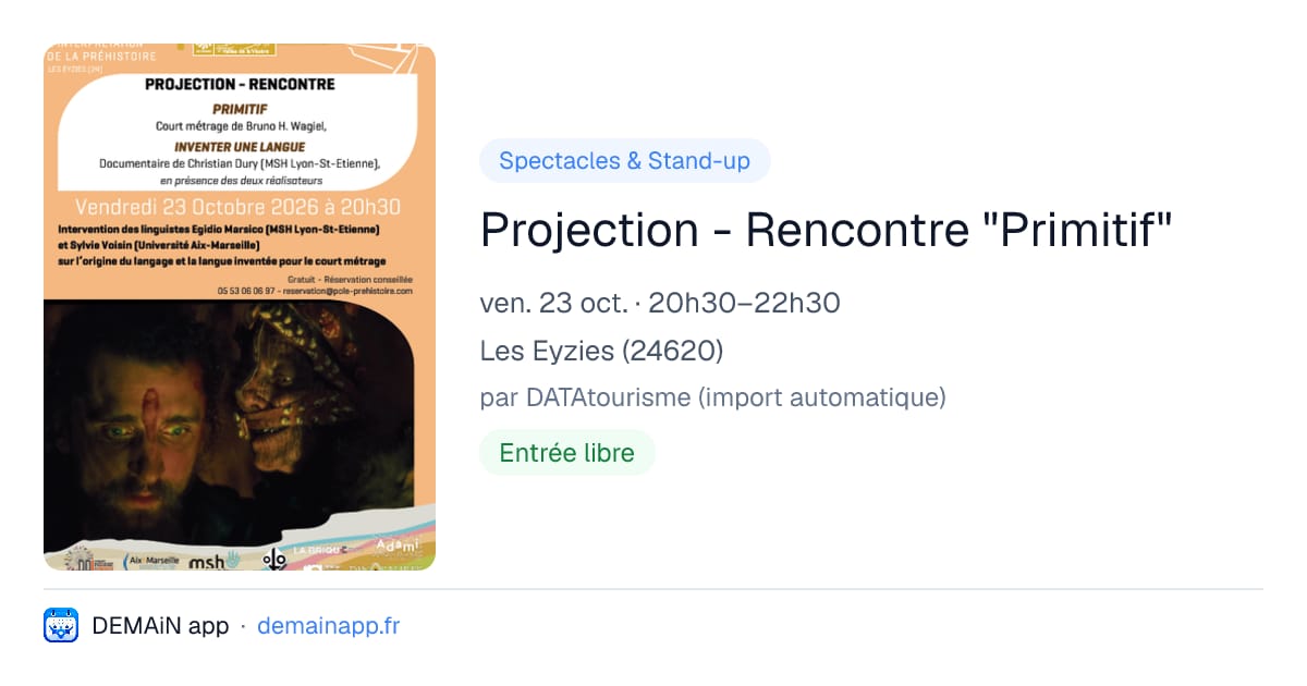 Projection - Rencontre "Primitif" — Les Eyzies