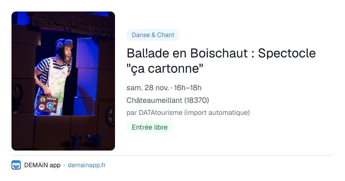 Bal!ade en Boischaut : Spectocle "ça cartonne" — Châteaumeillant