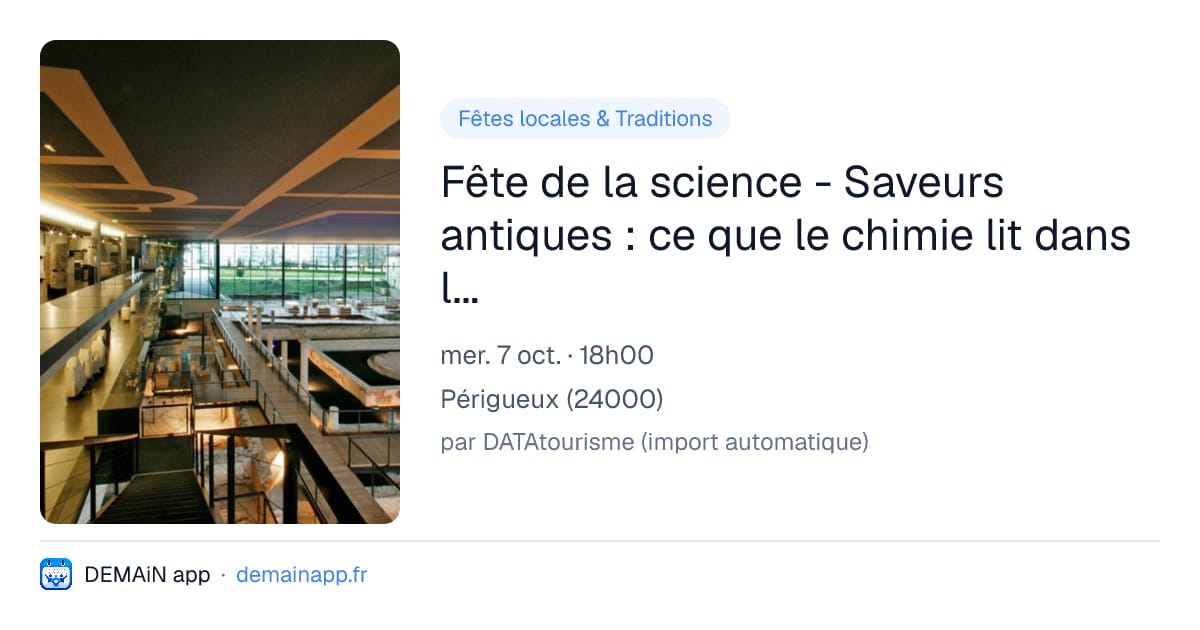 Fête de la science - Saveurs antiques : ce que le chimie lit dans les vieux pots — Périgueux