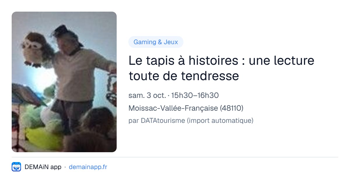 Le tapis à histoires : une lecture toute de tendresse — Moissac-Vallée-Française