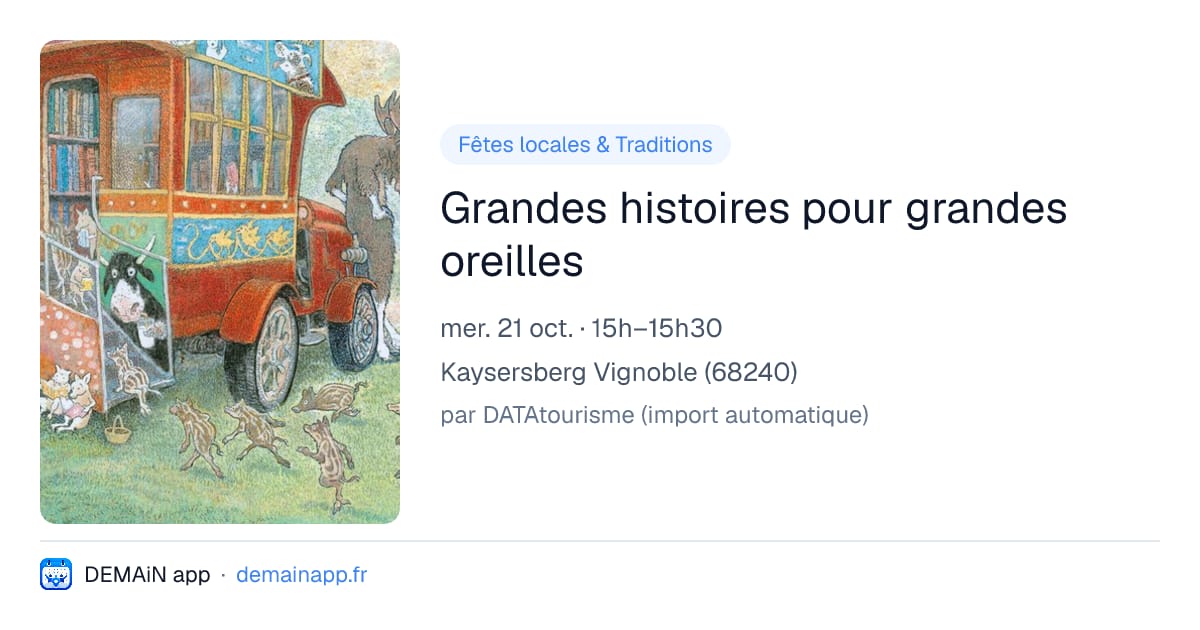 Grandes histoires pour grandes oreilles — Kaysersberg Vignoble