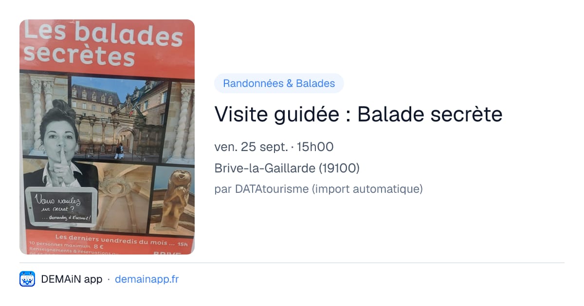 Visite guidée : Balade secrète — Brive-la-Gaillarde