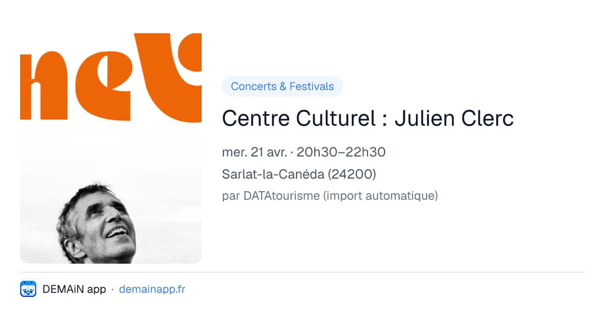 Centre Culturel : Julien Clerc — Sarlat-la-Canéda