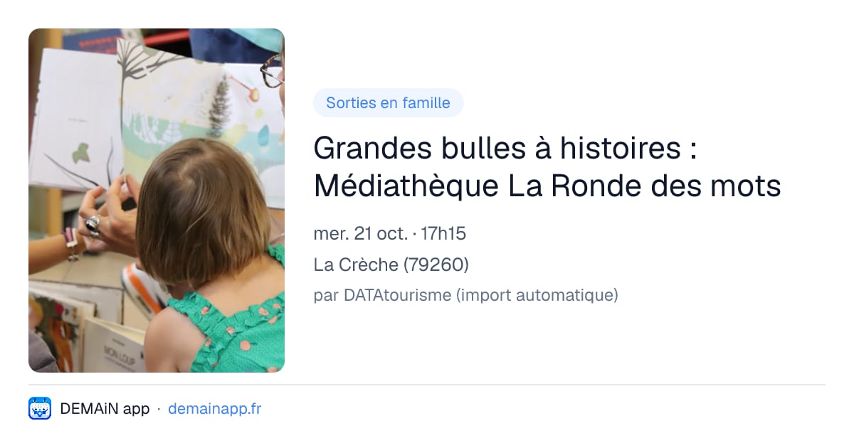 Grandes bulles à histoires : Médiathèque La Ronde des mots — La Crèche