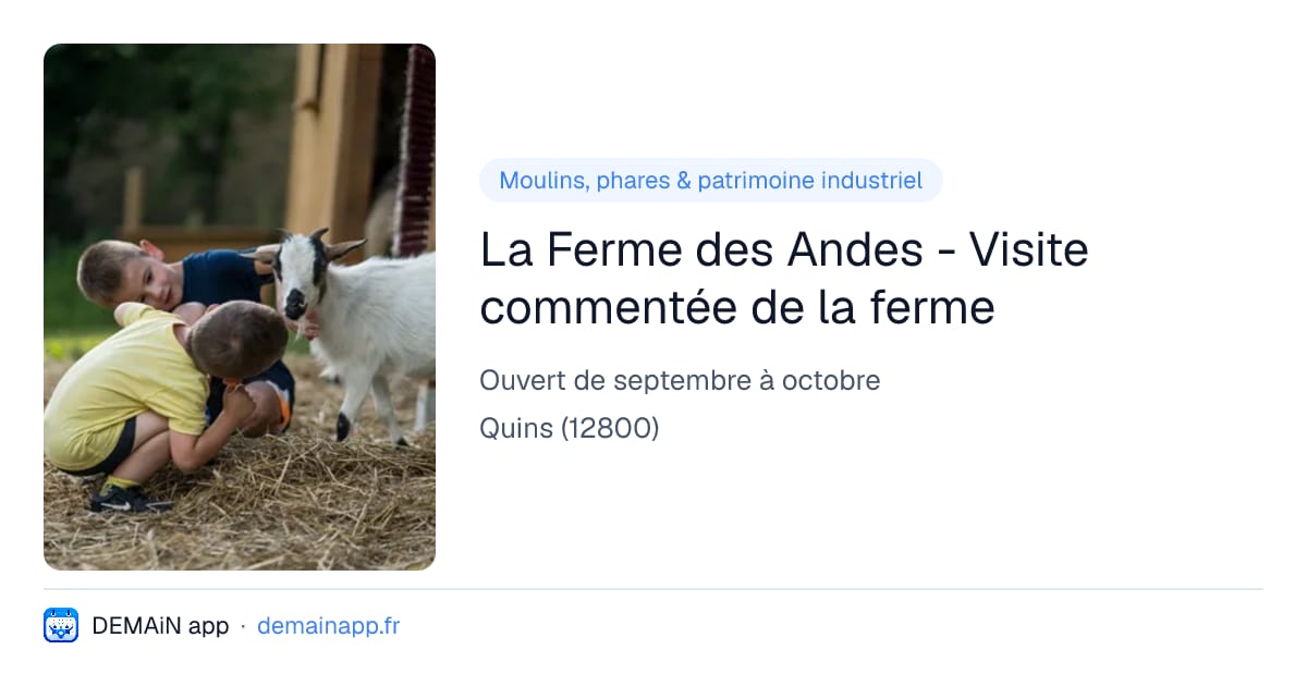 La Ferme des Andes - Visite commentée de la ferme — Quins