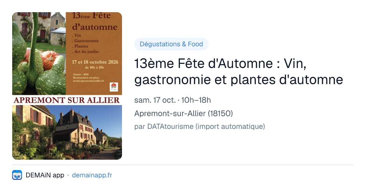 13ème Fête d'Automne : Vin, gastronomie et plantes d'automne — Apremont-sur-Allier