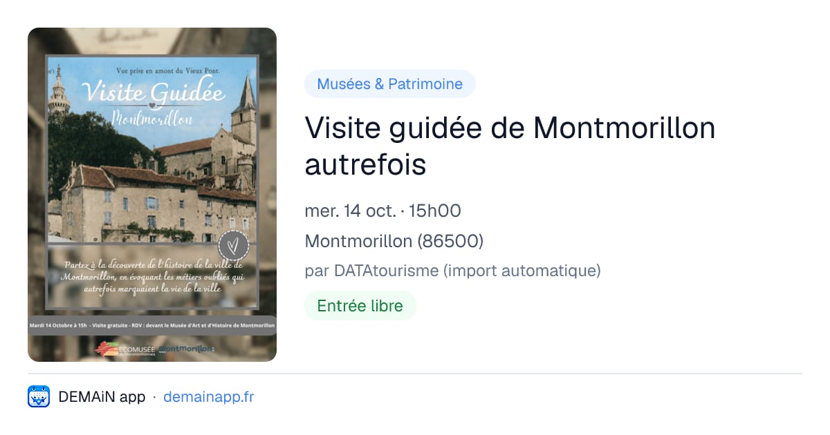 Visite guidée de Montmorillon autrefois — Montmorillon