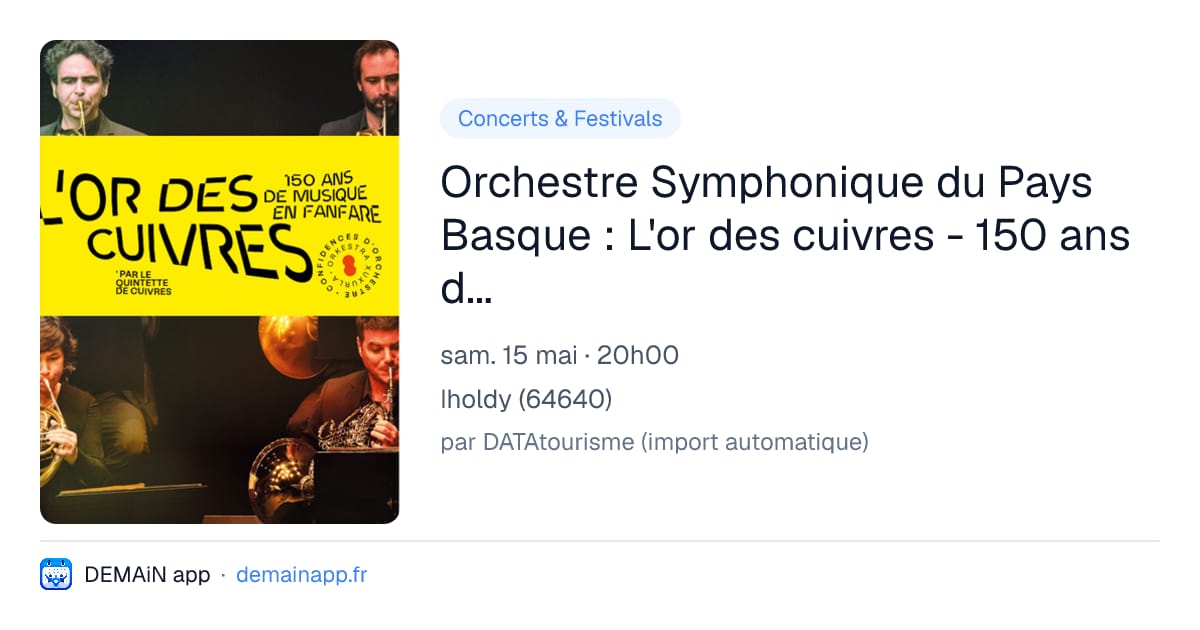 Orchestre Symphonique du Pays Basque : L'or des cuivres - 150 ans de musique en fanfare — Iholdy