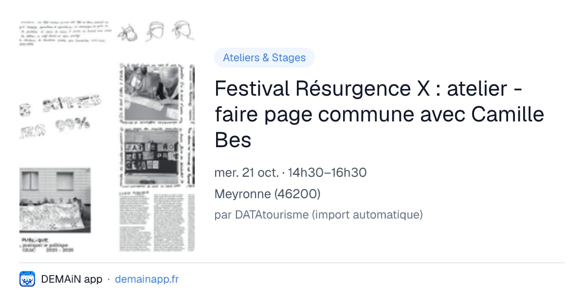 Festival Résurgence X : atelier - faire page commune avec Camille Bes — Meyronne