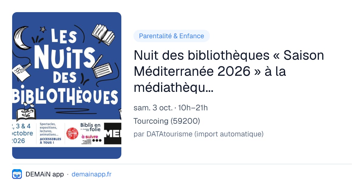 Nuit des bibliothèques « Saison Méditerranée 2026 » à la médiathèque André Malraux — Tourcoing
