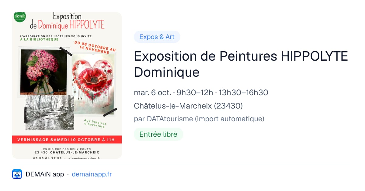 Exposition de Peintures HIPPOLYTE Dominique — Châtelus-le-Marcheix