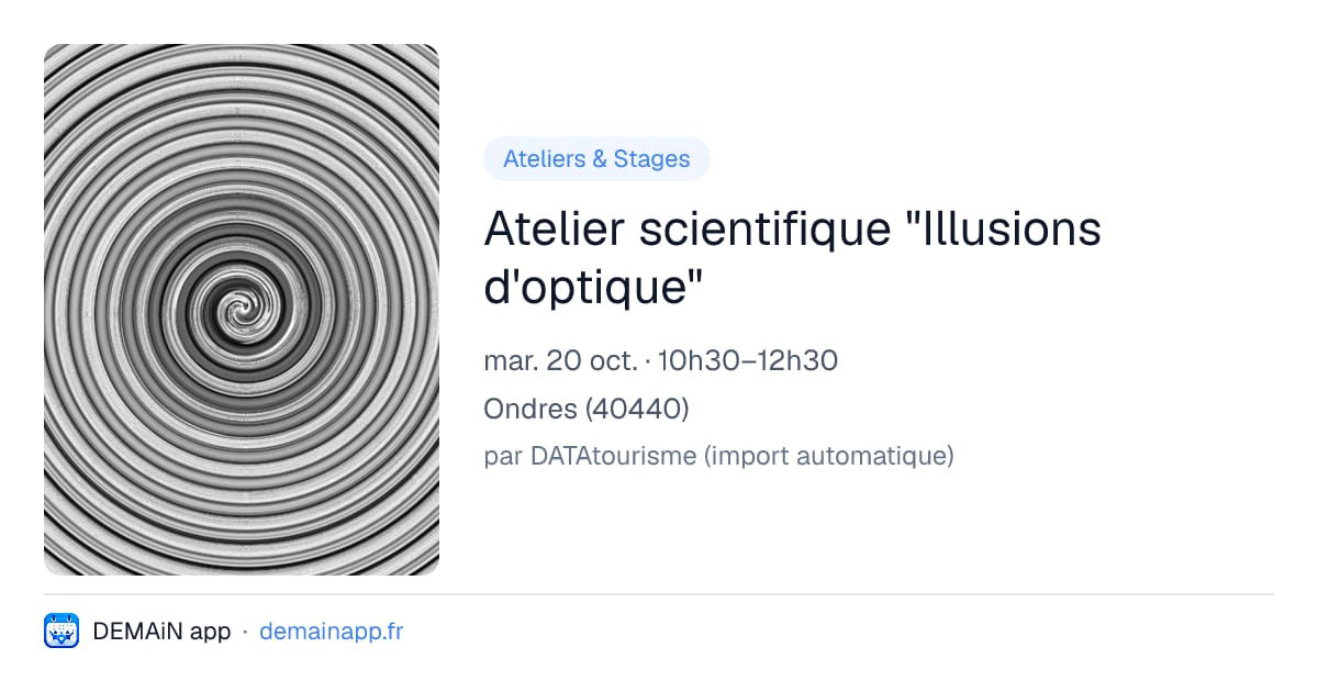 Atelier scientifique "Illusions d'optique" — Ondres