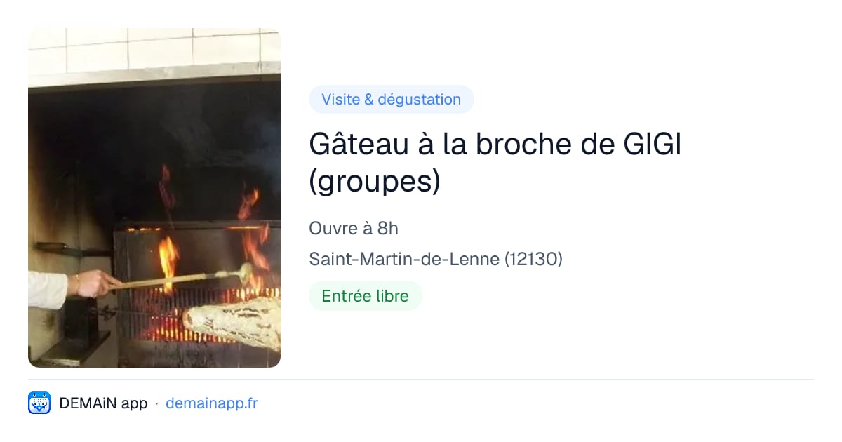Gâteau à la broche de GIGI (groupes) — Saint-Martin-de-Lenne