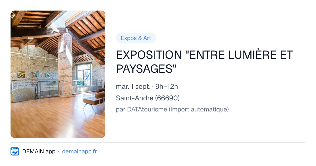 EXPOSITION "ENTRE LUMIÈRE ET PAYSAGES" — Saint-André