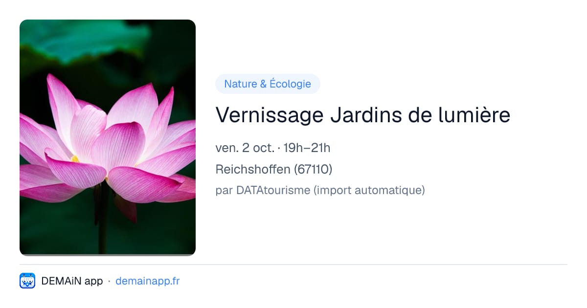 Vernissage Jardins de lumière — Reichshoffen