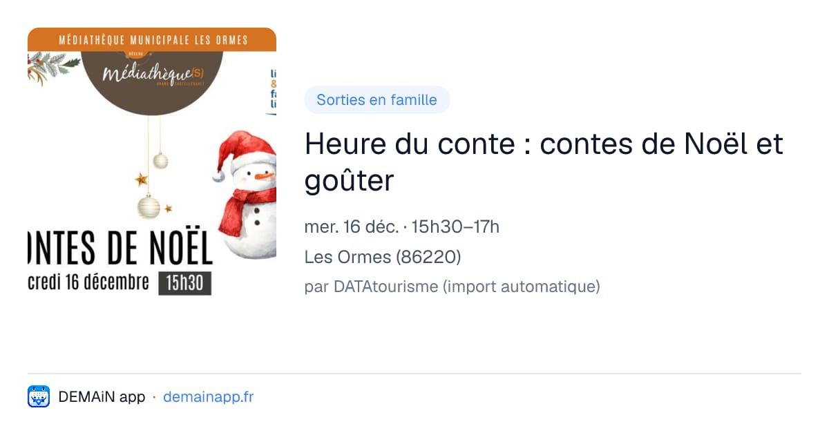 Heure du conte : contes de Noël et goûter — Les Ormes