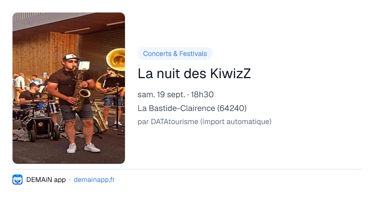 La nuit des KiwizZ — La Bastide-Clairence