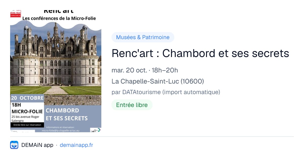 Renc'art : Chambord et ses secrets — La Chapelle-Saint-Luc