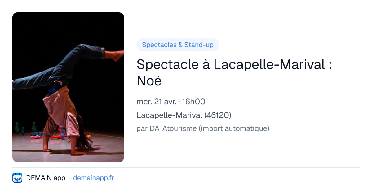 Spectacle à Lacapelle-Marival : Noé — Lacapelle-Marival