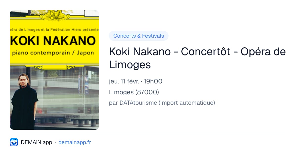 Koki Nakano - Concertôt - Opéra de Limoges — Limoges