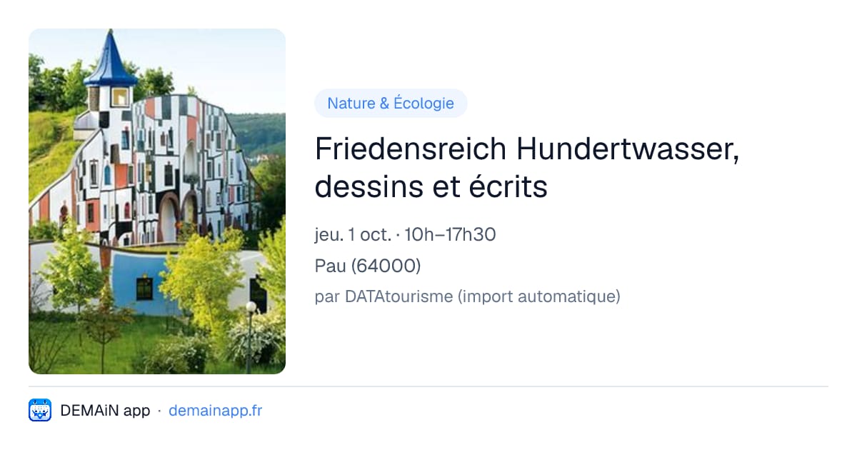 Friedensreich Hundertwasser, dessins et écrits — Pau