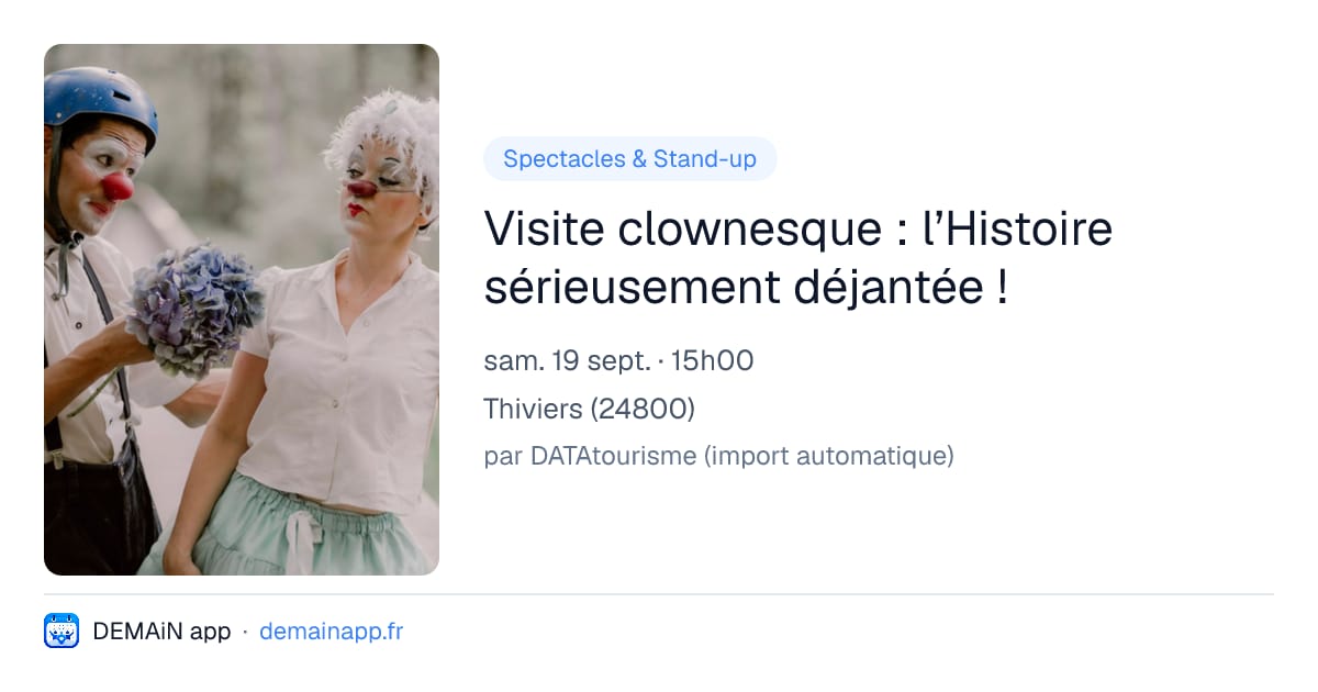 Visite clownesque : l’Histoire sérieusement déjantée ! — Thiviers