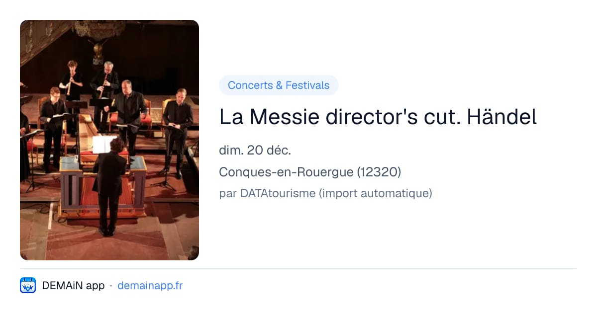 La Messie director's cut. Händel — Conques-en-Rouergue