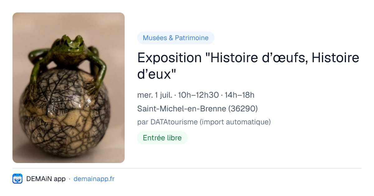 Exposition "Histoire d’œufs, Histoire d’eux" — Saint-Michel-en-Brenne