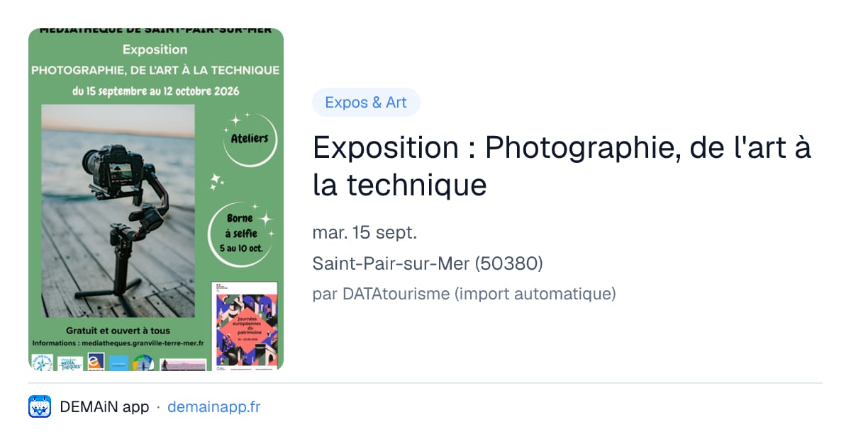 Exposition : Photographie, de l'art à la technique — Saint-Pair-sur-Mer