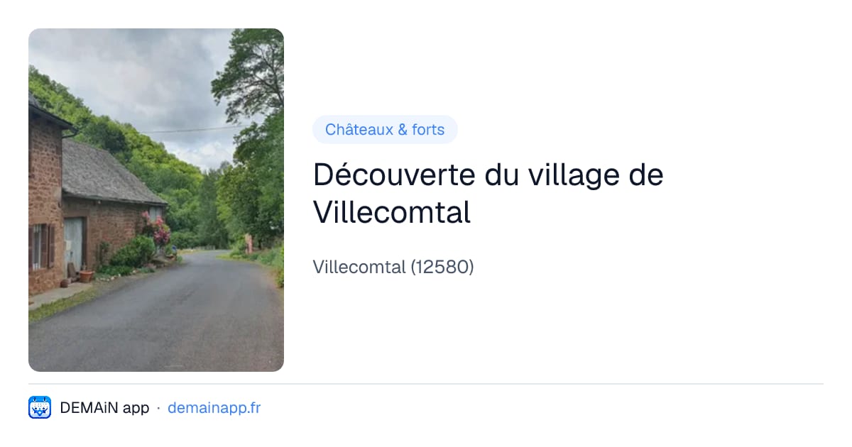 Découverte du village de Villecomtal — Villecomtal