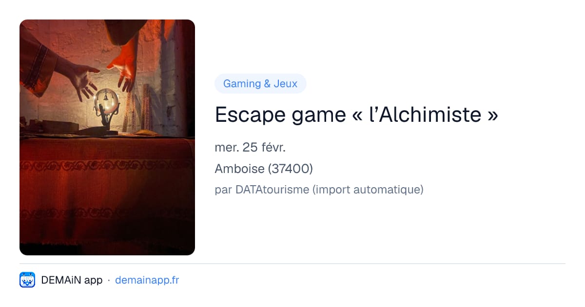 Escape game « l’Alchimiste » — Amboise