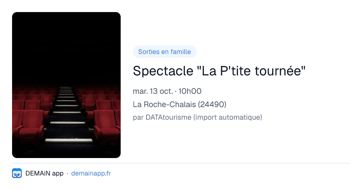 Spectacle "La P'tite tournée" — La Roche-Chalais