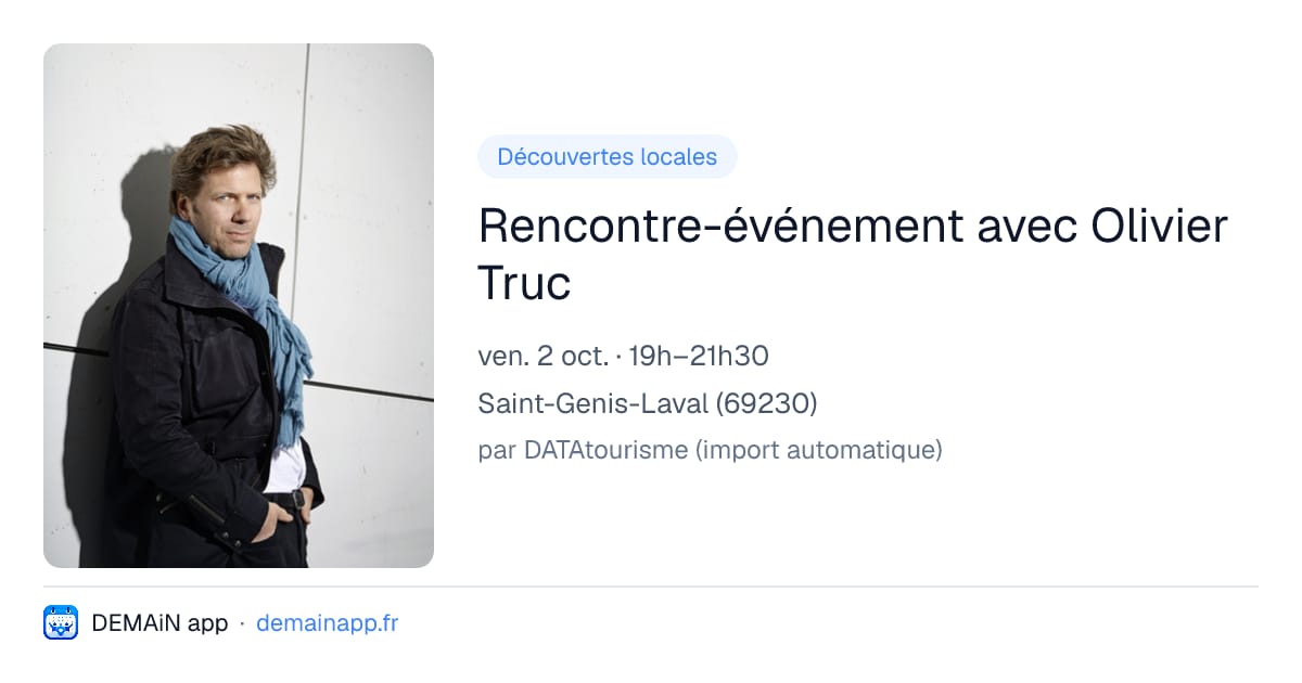 Rencontre-événement avec Olivier Truc — Saint-Genis-Laval