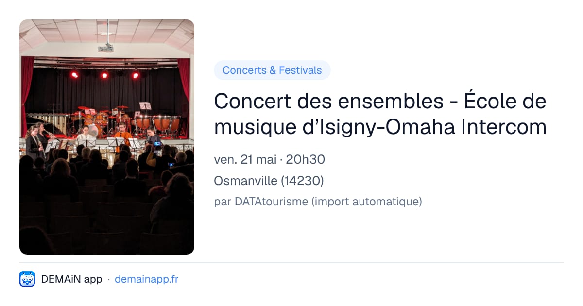 Concert des ensembles - École de musique d’Isigny-Omaha Intercom — Osmanville