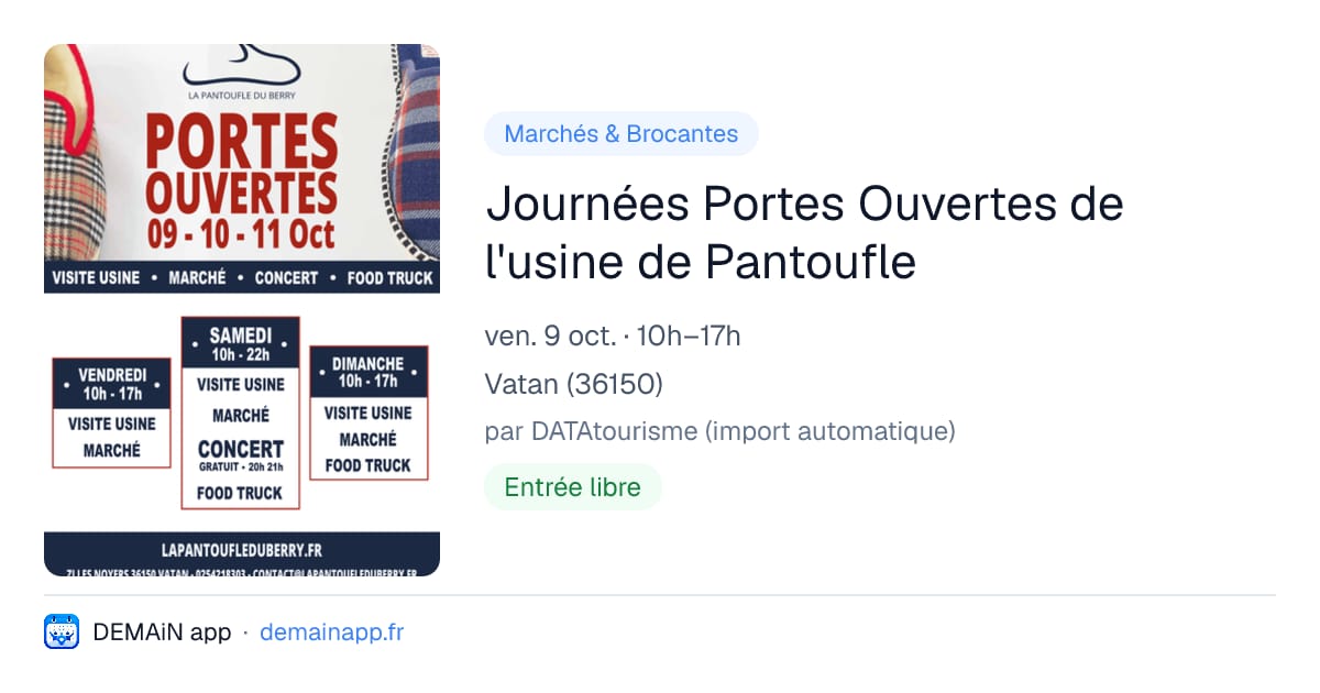 Journées Portes Ouvertes de l'usine de Pantoufle — Vatan