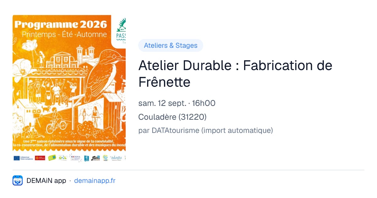 Atelier Durable : Fabrication de Frênette — Couladère