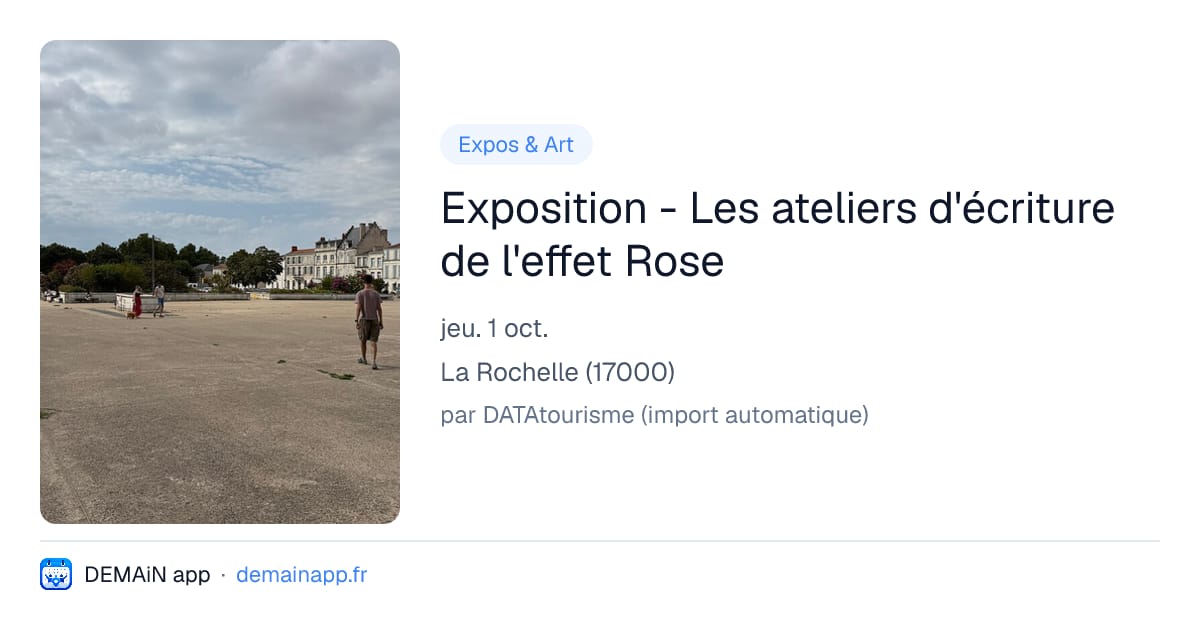 Exposition - Les ateliers d'écriture de l'effet Rose — La Rochelle